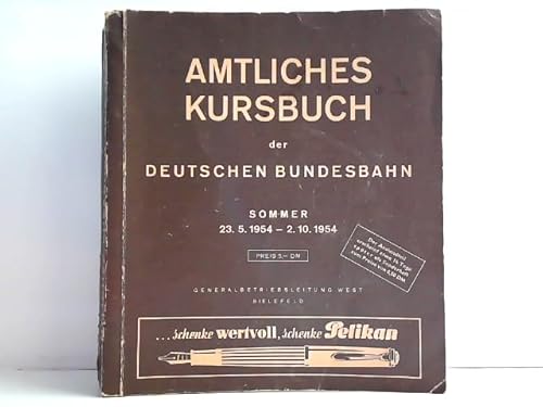 Amtliches Kursbuch der deutschen Bundesbahn Sommer 23.5.1954 - 2.10.1954. Generalbetriebsleitung West Bielefald