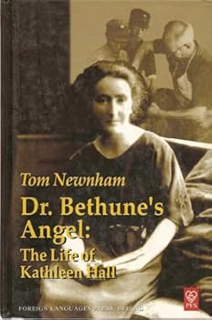 Hardcover Dr.Bethune's Angel:The Life of Kathleen Hall (Hardcover) Book