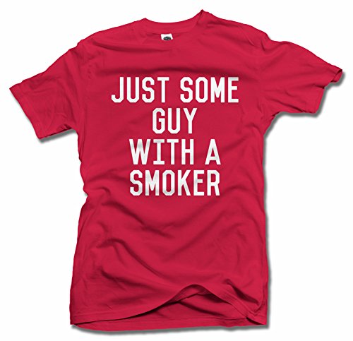AM T-Shirts Just Some Guy with A Smoker Smoke Men's Tee (6.1oz)