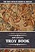 A Middle English Iliad: John Lydgate's Troy Book: A Modern Translation (The Troy Myth in Medieval Britain)