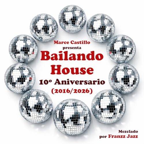 BAILANDO HOUSE Marzo 2026 (Mix by FRANZZ JAZZ)