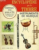  ENCYCLOPEDIE PAR LE TIMBRE, 11, INSTRUMENTS DE MUSIQUE