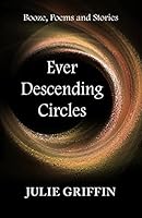 Ever Descending Circles 098382052X Book Cover