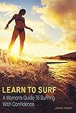 surf womens wear  Learn To Surf: A Woman\'s Guide To Surfing With Confidence (English Edition)