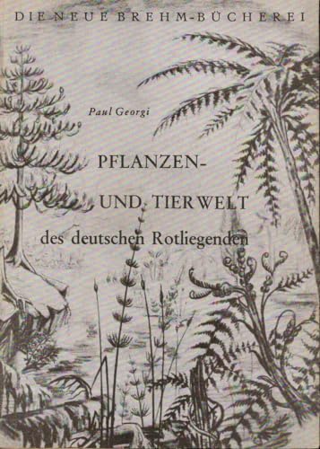 Pflanzen- und Tierwelt des deutschen Rotliegenden, Heft 154
