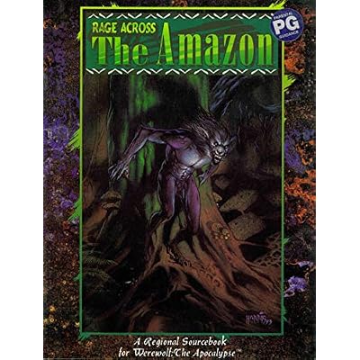 Rage Across The Amazon A Regional Sourcebook for Werewolf