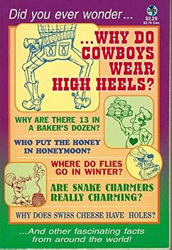 Did you ever wonder--: Why do cowboys wear high heels? : who put boys in blue (and girls in pink)? : are bats really blind? (Globe digest series)