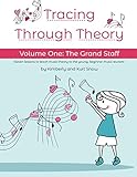 Tracing Through Theory: Volume One: The Grand Staff