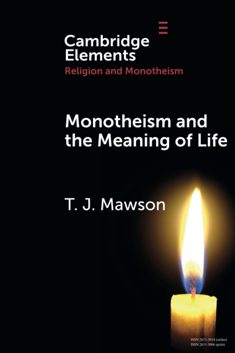 Monotheism and the Meaning of Life (Elements in Religion and Monotheism)