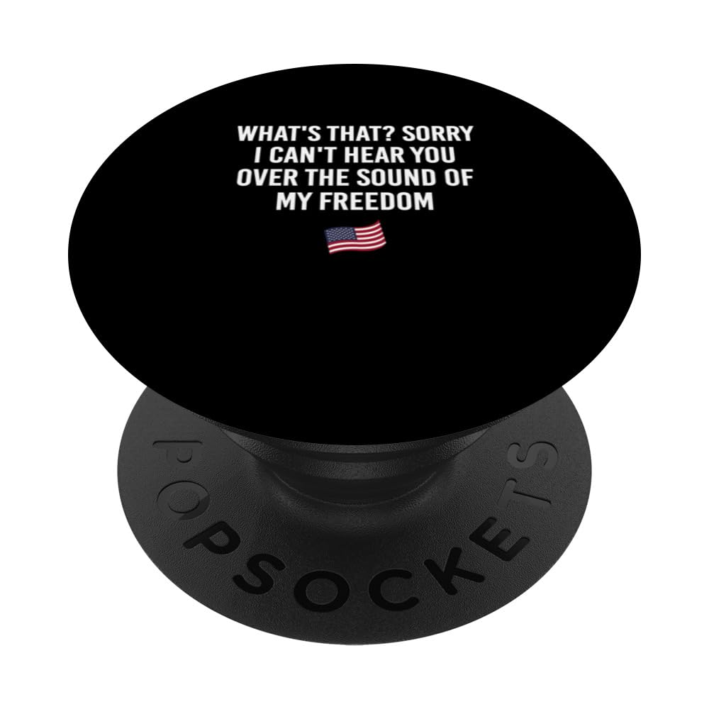 Over The Sound of my Freedom 4th of July American PopSockets Swappable PopGrip, Black