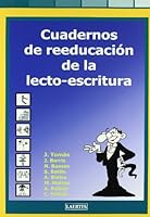 Cuadernos de reeducación de la lecto-escritura: Programa de estimulación, rehabilitación, desarrollo y potenciación de procesos neuropsicológicos básicos (Pediatría) 8475845681 Book Cover