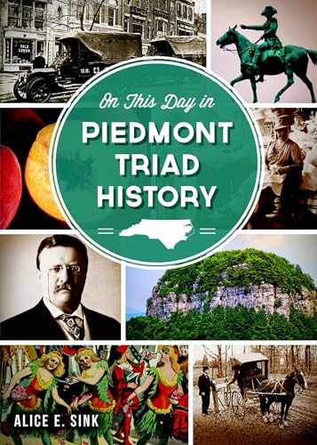 On This Day in Piedmont Triad History