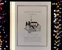 Massachusetts Towns: an 1840 View. [Illustrated with Wood Engravings of Fifty-Eight Massachusetts Towns, Drawn in 1840 by J. W. Barber B00A4GQJFU Book Cover