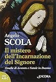 Il mistero dell'incarnazione del Signore