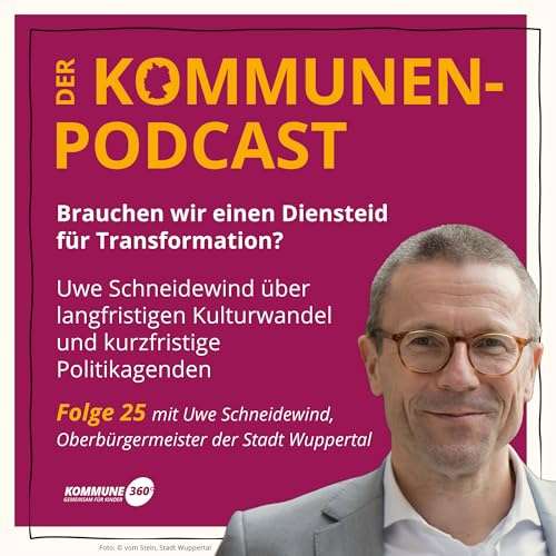 Brauchen wir einen Diensteid f&uuml;r Transformation? &ndash; Uwe Schneidewind &uuml;ber Kulturwandel und Politikagenden