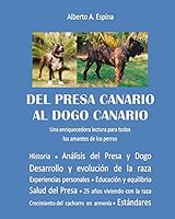 del Presa Canario Al Dogo Canario: Una Enriquecedora Lectura Para Todos Los Amantes de Los Perros 1497595576 Book Cover
