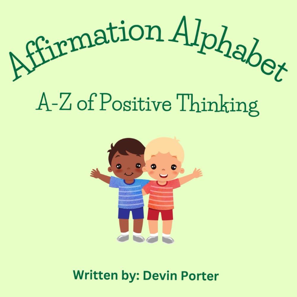 Affirmation Alphabet: A-Z of Positive Thinking