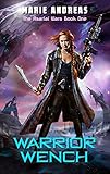 Warrior Wench (The Asarlaí Wars Book 1)