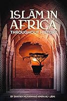 Islam in Africa: Throughout History 1532330863 Book Cover