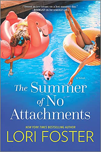 The Summer of No Attachments: A Novel by [Lori Foster]