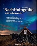 10 Bücher für Fotografen, die du 2022 lesen musst 10 Nachtfotografie und Lichtmalerei: Langzeitbelichtungen, Astro-Landschaftsfotografie, Bildbearbeitung, Malen und Zeichnen mit Licht