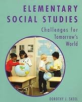 Elementary Social Studies: Challenges for Tomorrow's World 0155011006 Book Cover