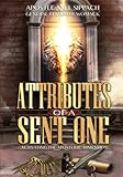 ATTRIBUTES OF A SENT ONE: Activating the Apostolic Dimension