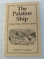 The Palatine Ship: Ghost Ship of Block Island 1886066000 Book Cover