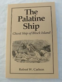 Paperback The Palatine Ship: Ghost Ship of Block Island Book