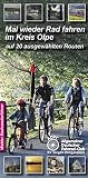 rader 2017  Mal wieder Rad fahren im Kreis Olpe. Auf 20 ausgewählten Routen im Kreis Olpe