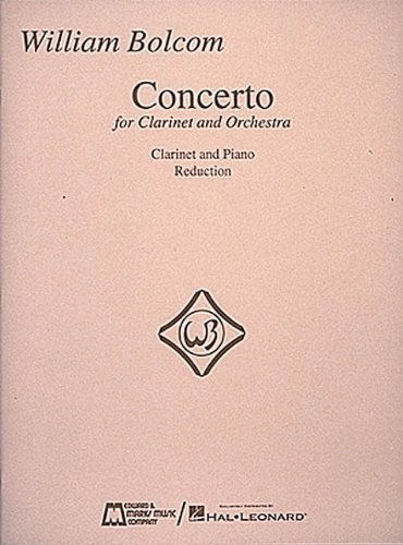 William Bolcom - Concerto for Clarinet & Orchestra: (Piano Reduction) (1995-11-01)      Mass Market Paperback