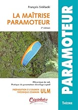 Download La Maitrise Paramoteur - 3e édition PDF
