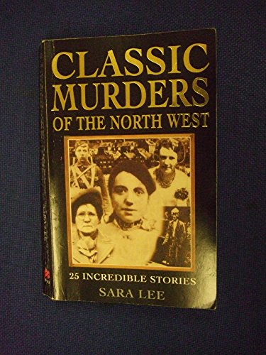 Classic Murders of the North West