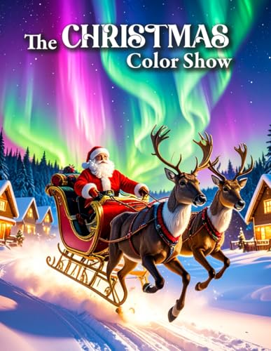 The Christmas Color show: Christmas magic book for all ages.