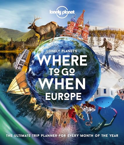 Lonely Planet Lonely Planet's Where To Go When Europe...