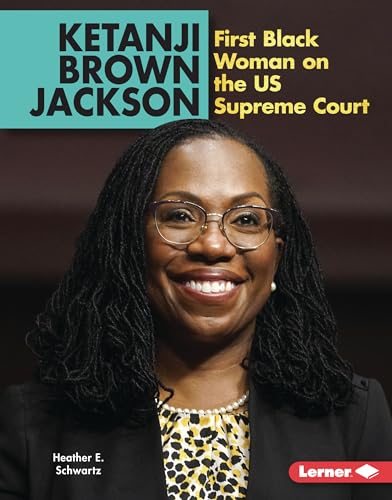 Ketanji Brown Jackson: First Black Woman on the US Supreme Court (Gateway Biographies)