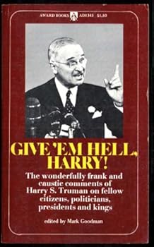 Paperback Give 'em Hell, Harry! Book