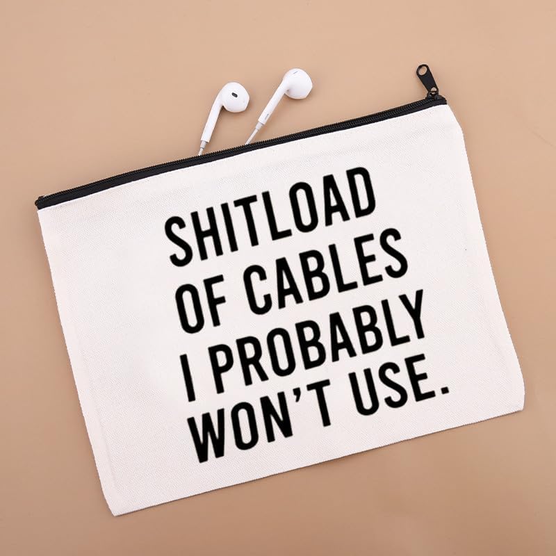 Shitload of Cables I Probably Won't Use Makeup Bag Tech Geek Toiletry Pouch Electronic Cable Organizer Gift for Men Women Travel Shower Bag