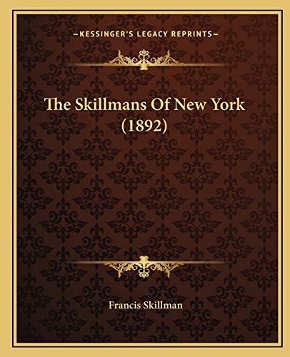 The Skillmans Of New York (1892)