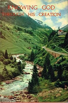 Hardcover Knowing God Through His Creation Book