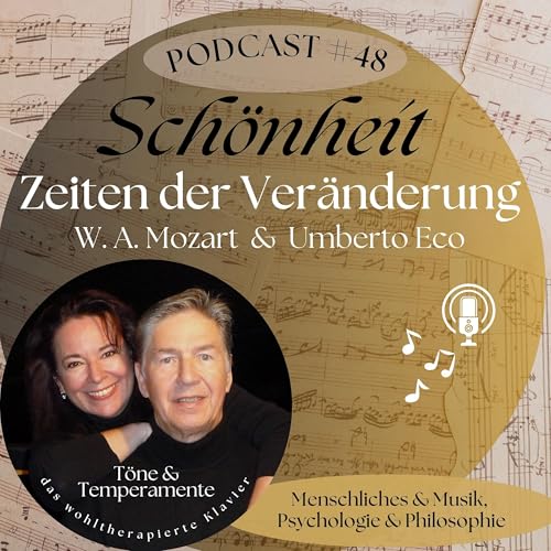 #48 Sch&ouml;nheit - Zeiten der Ver&auml;nderung (W.A. Mozart & Umberto Eco)