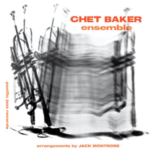 Chet Baker Ensemble (Expanded Edition / Remastered) Chet Baker Ensemble (Expanded Edition / Remastered)