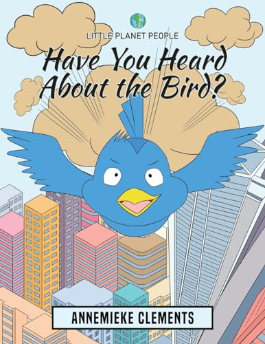 Little Planet People: Have You Heard About the Bird?