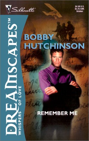 Remember Me (By: Bobby Hutchinson)
