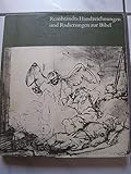  REMBRANDT, Handzeichnungen und Radierungen zur Bibel. Hrsg. v. H. M. Rotermund. Mit zahlr. Ill. a. Taf. (Stgt. 1963). 4°. 315 S. Priv. Ganzpergamentband m. Rt.