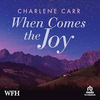When Comes the Joy Audiolibro Por Charlene Carr arte de portada