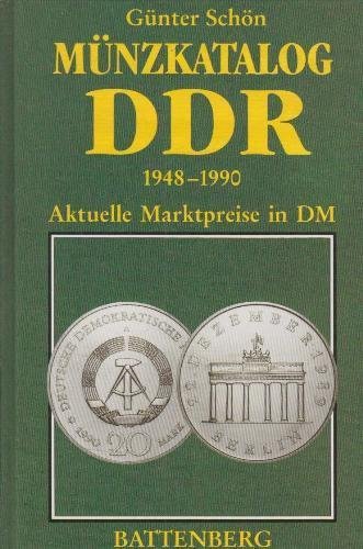 Münzkatalog DDR. 1948-1990. Aktuelle Marktpreise in DM. - Schön, Günter