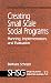 Creating Small Scale Social Programs: Planning, Implementation, and Evaluation (SAGE Human Services Guides)