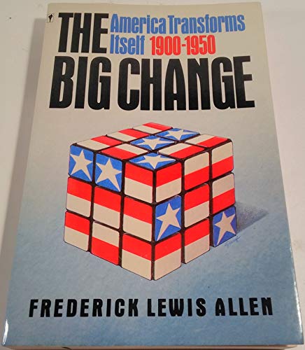 The Big Change: America Transforms Itself, 1900... 006132082X Book Cover