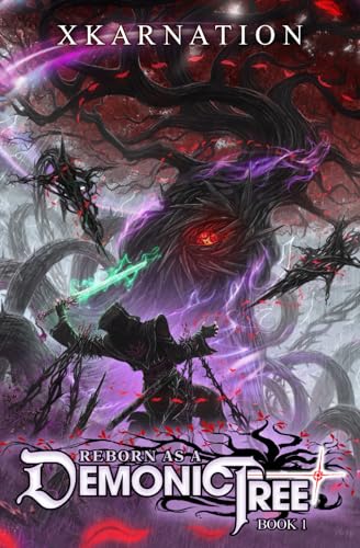 Cover of Reborn As a Demonic Tree: Book 1